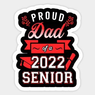 Proud Dad of a 2022 Senior Sticker